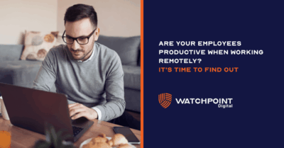 are your employees productive when working remotely it's time to find out