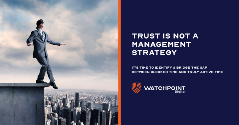 trust is not a management strategy